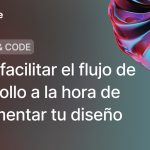 Cómo facilitar el flujo de desarrollo a la hora de implementar tu diseño