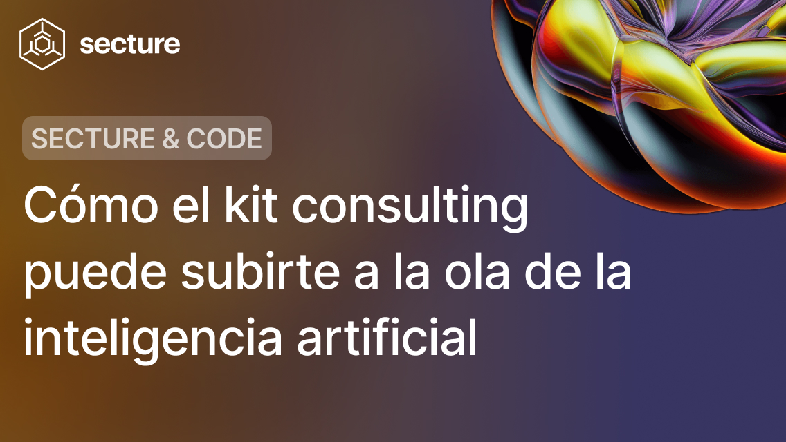 ¿Conoces cómo el Kit consulting puede ayudarte a subirte a la ola de la