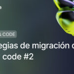 Estrategias de migración de legacy code: Strangler Fig Application y Anticorruption Layer