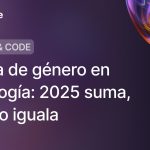 Brecha de género en tecnología: 2025 suma, pero no iguala 3 Brecha de género en tecnología: 2025 suma, pero no iguala
