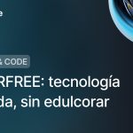 SUGARFREE: tecnología aplicada, sin edulcorar 2 SUGARFREE: tecnología aplicada, sin edulcorar