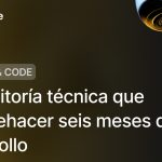 La auditoría técnica que evita rehacer seis meses de desarrollo 3 La auditoría técnica que evita rehacer seis meses de desarrollo